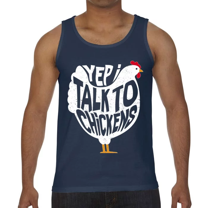 Yep I Talk To Chickens Comfort Colors® Tank Top