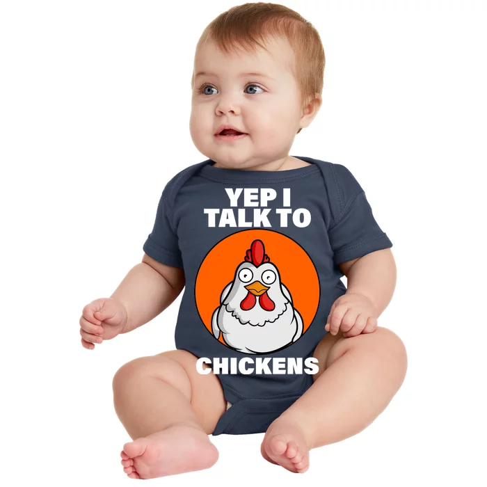 Yep I Talk To Chickens Funny Baby Bodysuit