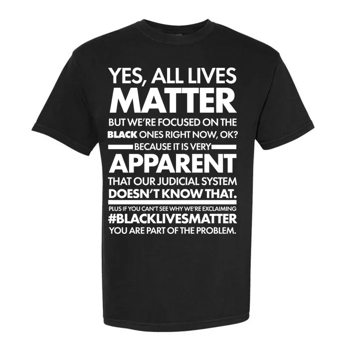 Yes All Live Matter Focus On The Black Ones Now Garment-Dyed Heavyweight T-Shirt