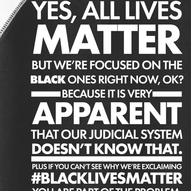 Yes All Live Matter Focus On The Black Ones Now Toddler Fine Jersey T-Shirt