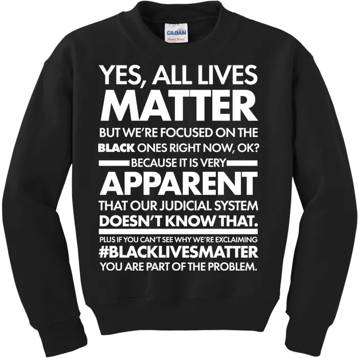 Yes All Live Matter Focus On The Black Ones Now Kids Sweatshirt