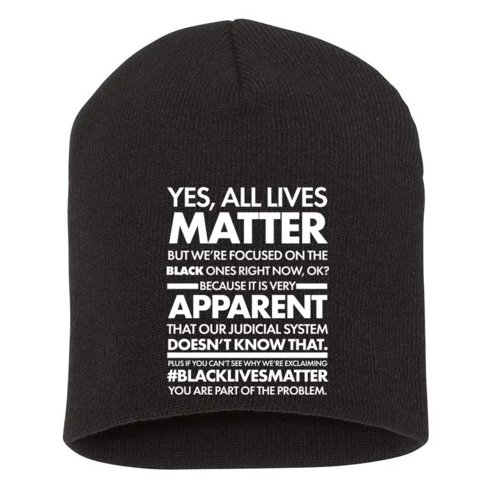 Yes All Live Matter Focus On The Black Ones Now Short Acrylic Beanie