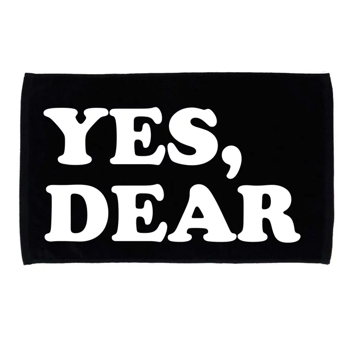 Yes Dear Funny Husband And Wife Microfiber Hand Towel