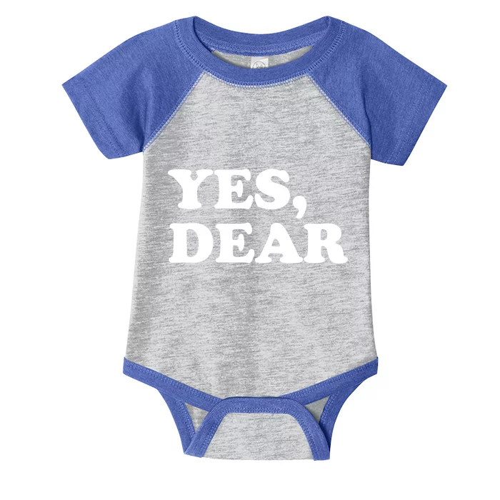 Yes Dear Funny Husband And Wife Infant Baby Jersey Bodysuit