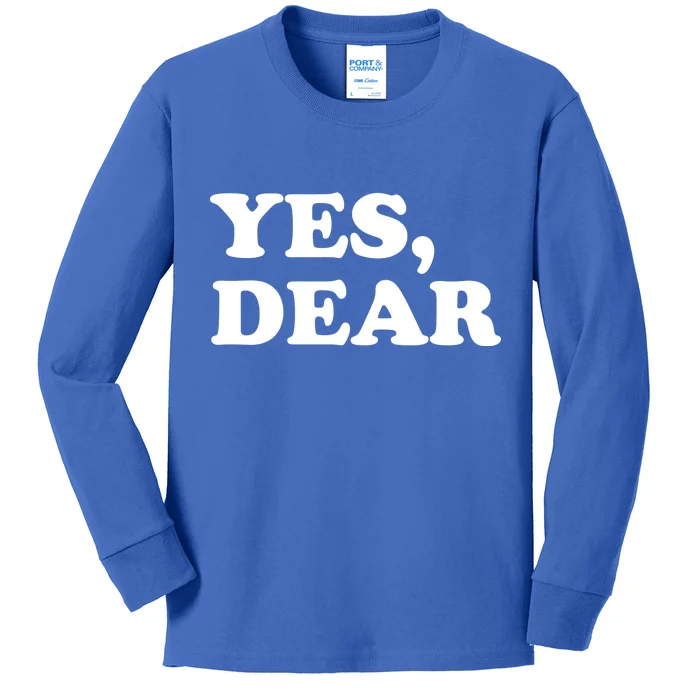 Yes Dear Funny Husband And Wife Kids Long Sleeve Shirt