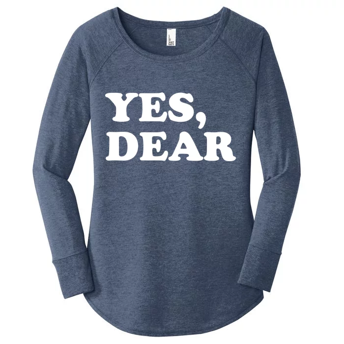 Yes Dear Funny Husband And Wife Women's Perfect Tri Tunic Long Sleeve Shirt