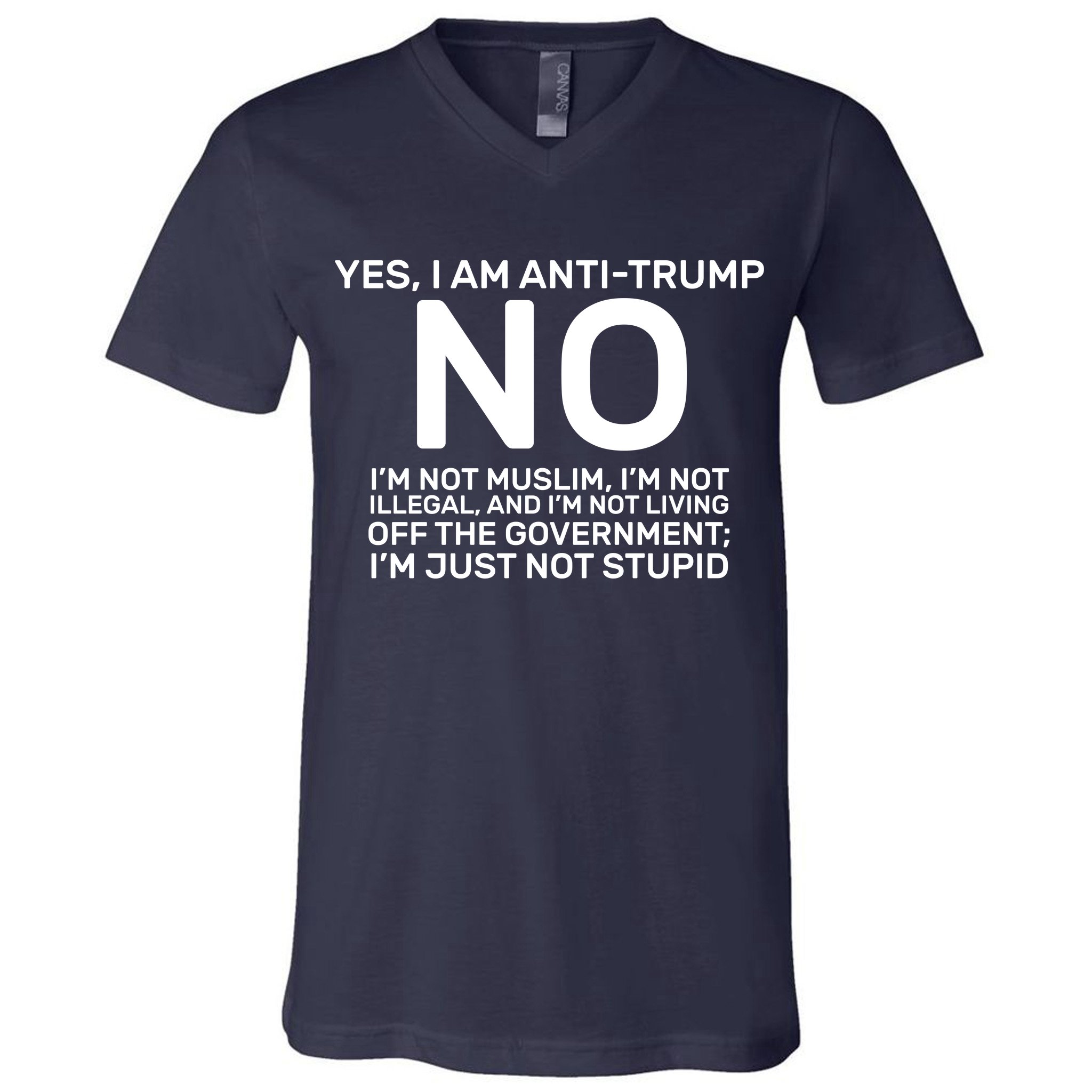 I Am Anti Trump V-Neck T-Shirt | TeeShirtPalace