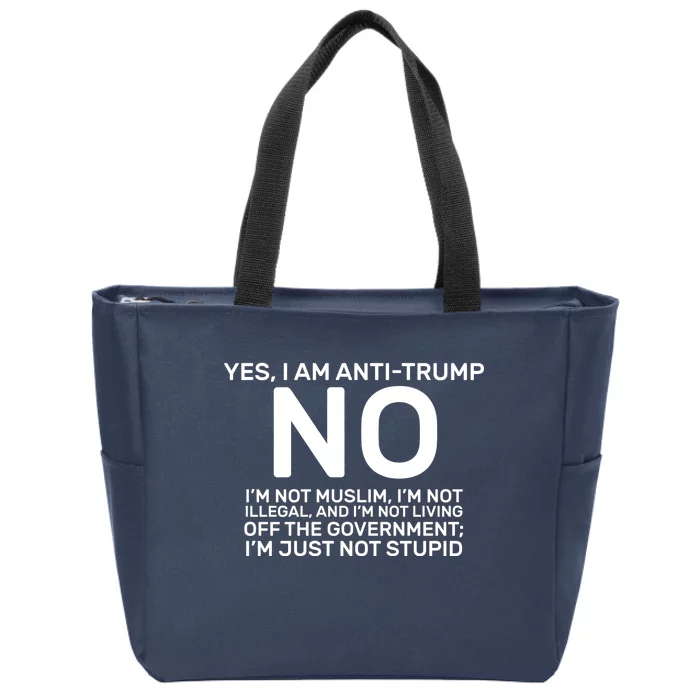 Yes I Am Anti Trump Zip Tote Bag