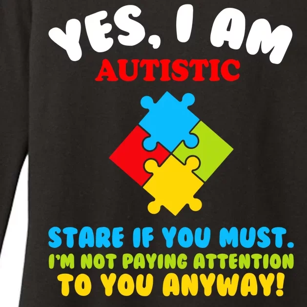 Yes, I Am Autistic Funny Autism Womens CVC Long Sleeve Shirt