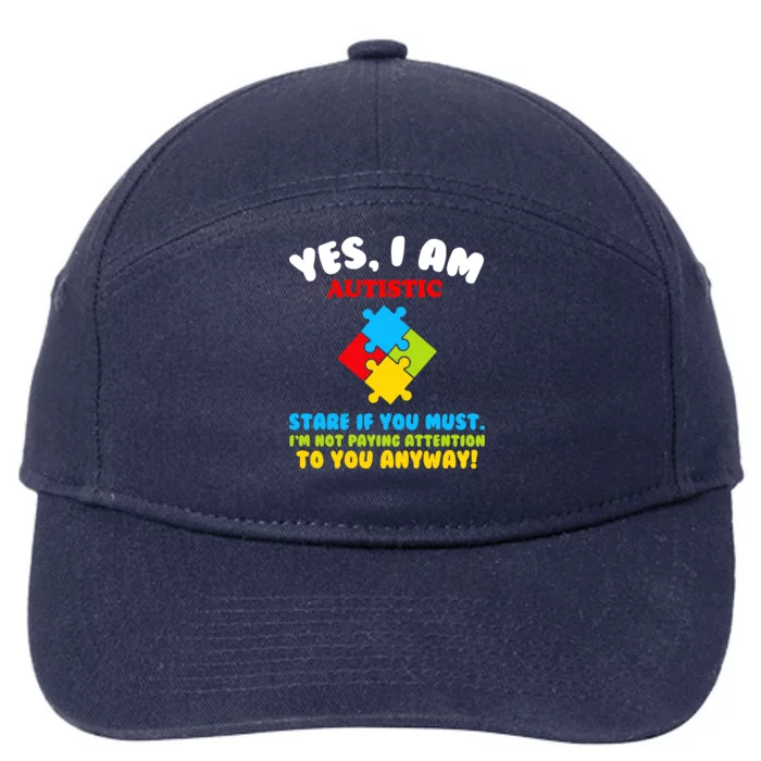 Yes, I Am Autistic Funny Autism 7-Panel Snapback Hat