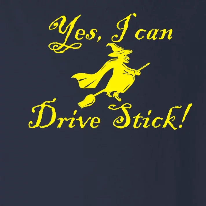 Yes I Can Drive Stick Funny Witch Toddler Long Sleeve Shirt