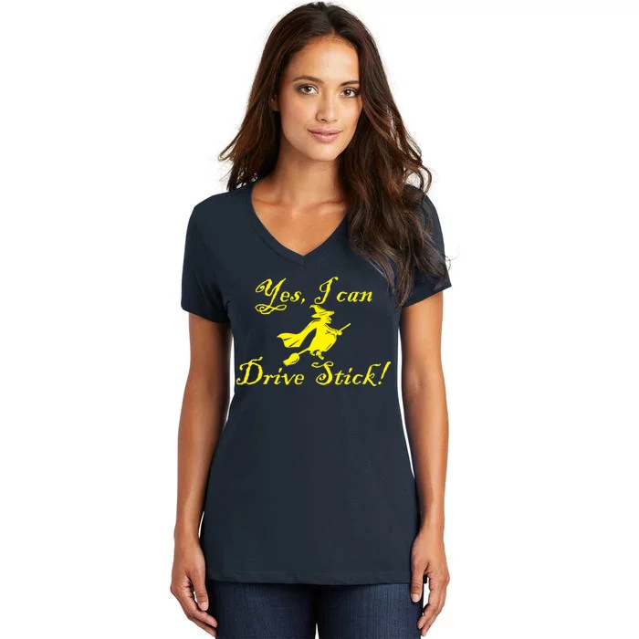 Yes I Can Drive Stick Funny Witch Women's V-Neck T-Shirt