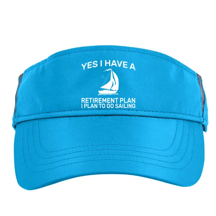 Yes I have A Retirement Plan Sailing Adult Drive Performance Visor