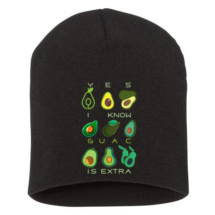 Yes I Know Guac Is Extra Short Acrylic Beanie