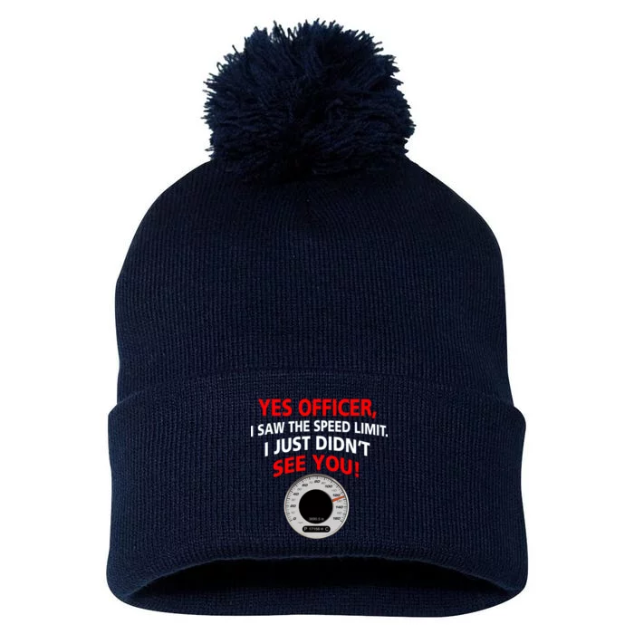 Yes I Seen The Speed Limit Officer Pom Pom 12in Knit Beanie