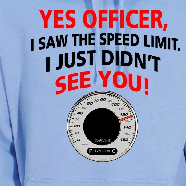 Yes I Seen The Speed Limit Officer Unisex Surf Hoodie