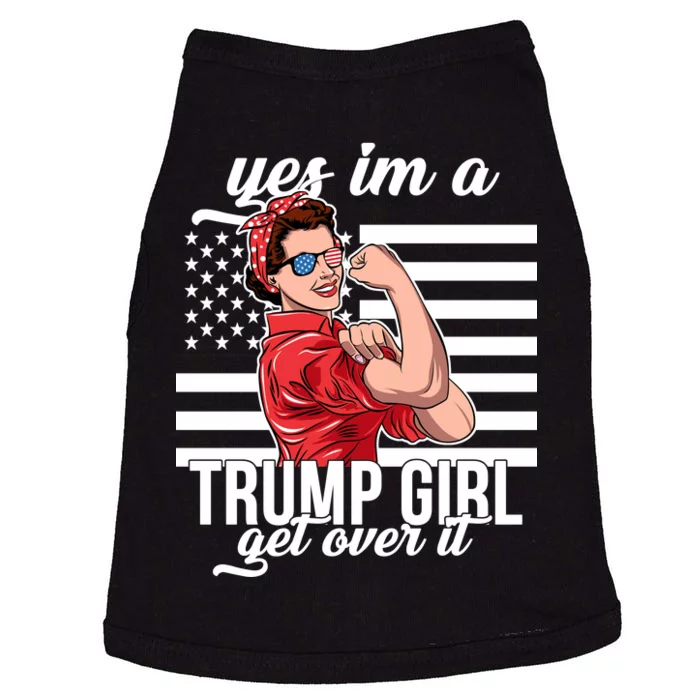 Yes I'm A Trump Girl Get Over It Doggie Tank