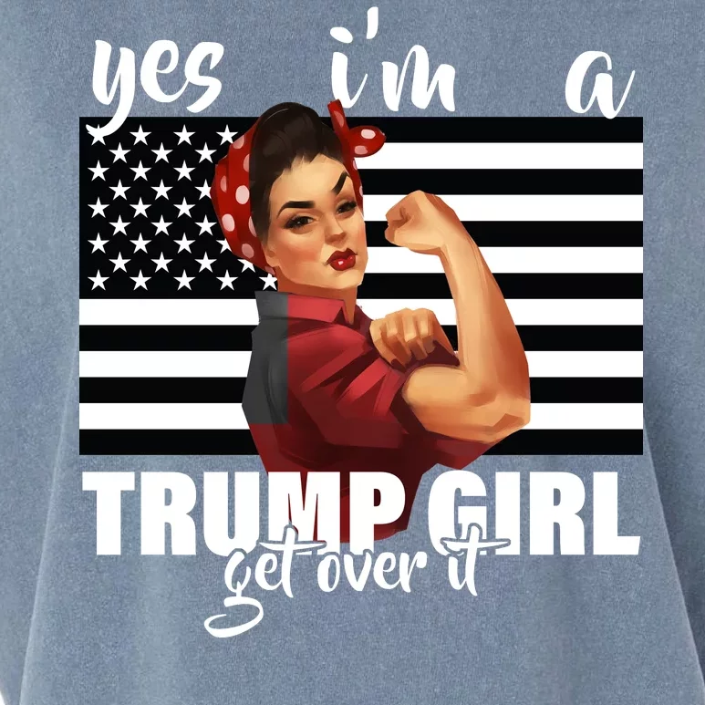 Yes I'm A Trump Girl Get Over It Funny Election Garment-Dyed Women's Muscle Tee