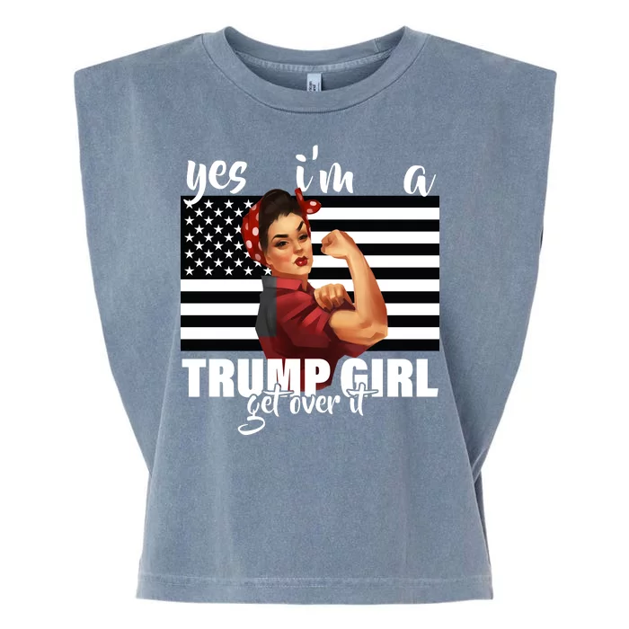 Yes I'm A Trump Girl Get Over It Funny Election Garment-Dyed Women's Muscle Tee