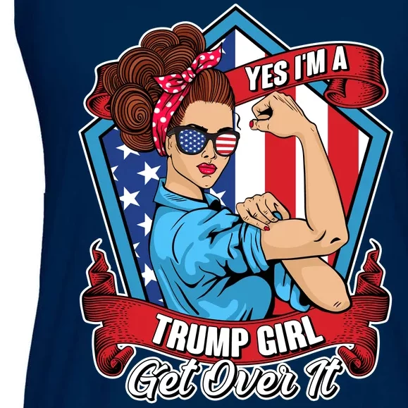 Yes I'm A Trump Girl Get Over It Pro Republican Ladies Essential Flowy Tank