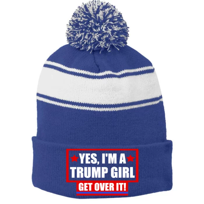 Yes I'm a Trump Girl Get Over It Republican Stripe Pom Pom Beanie