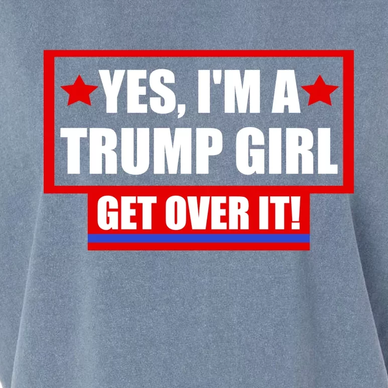 Yes I'm a Trump Girl Get Over It Republican Garment-Dyed Women's Muscle Tee