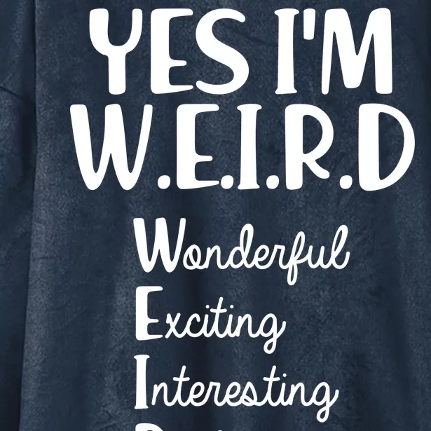 Yes I'm WEIRD Hooded Wearable Blanket