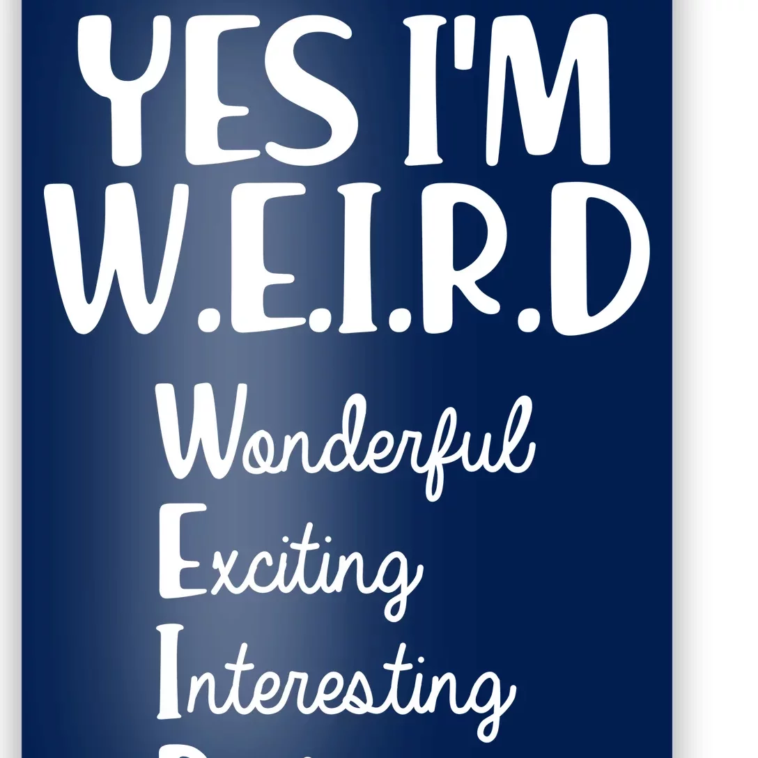 Yes I'm WEIRD Poster