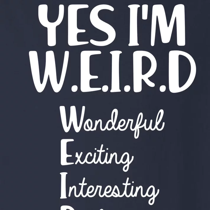 Yes I'm WEIRD Toddler Long Sleeve Shirt