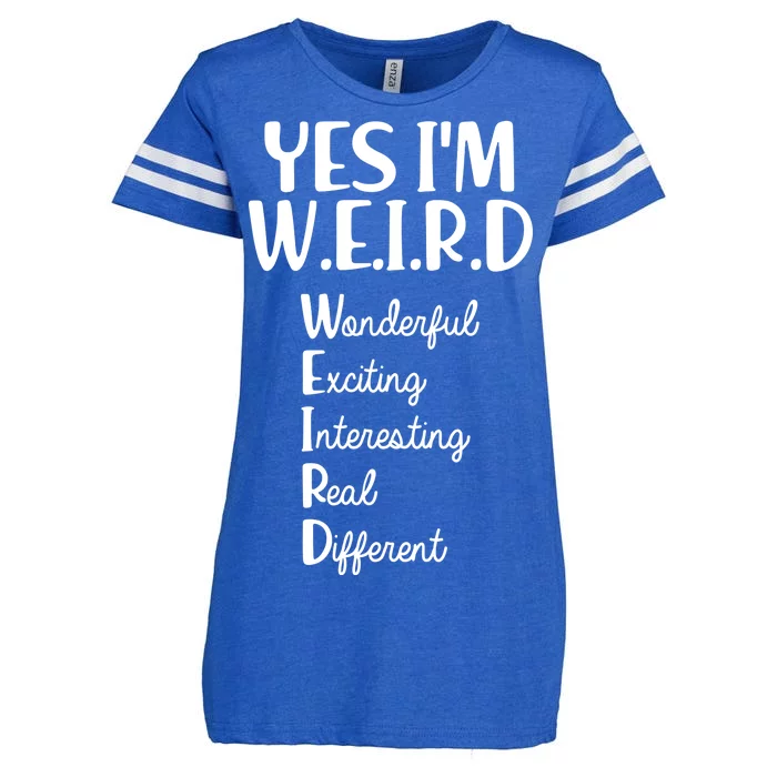 Yes I'm WEIRD Enza Ladies Jersey Football T-Shirt