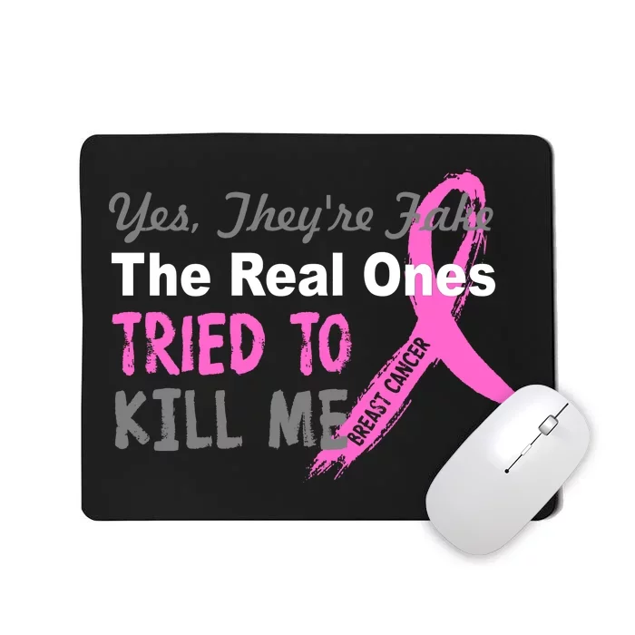 Yes They're Are Fake The Real Ones Tried To Kill Me Mousepad