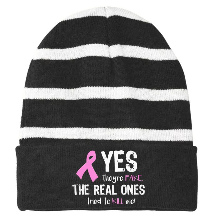 Yes They're Fake Funny Breast Cancer Striped Beanie with Solid Band