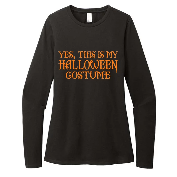 Yes This Is My Halloween Costume Womens CVC Long Sleeve Shirt