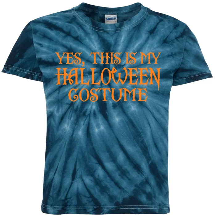 Yes This Is My Halloween Costume Kids Tie-Dye T-Shirt