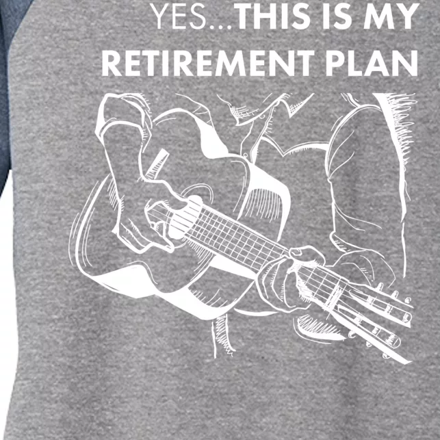 Yes This Is My Retirement Plan Guitar Women's Tri-Blend 3/4-Sleeve Raglan Shirt