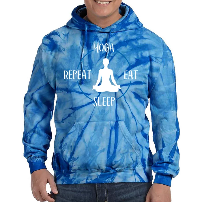 Yoga Eat Sleep Repeat Gift For Yogis And Yoga Lovers Great Gift Tie Dye Hoodie