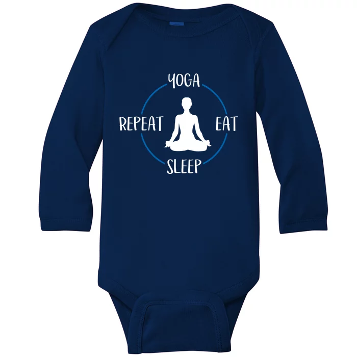 Yoga Eat Sleep Repeat Gift For Yogis And Yoga Lovers Great Gift Baby Long Sleeve Bodysuit