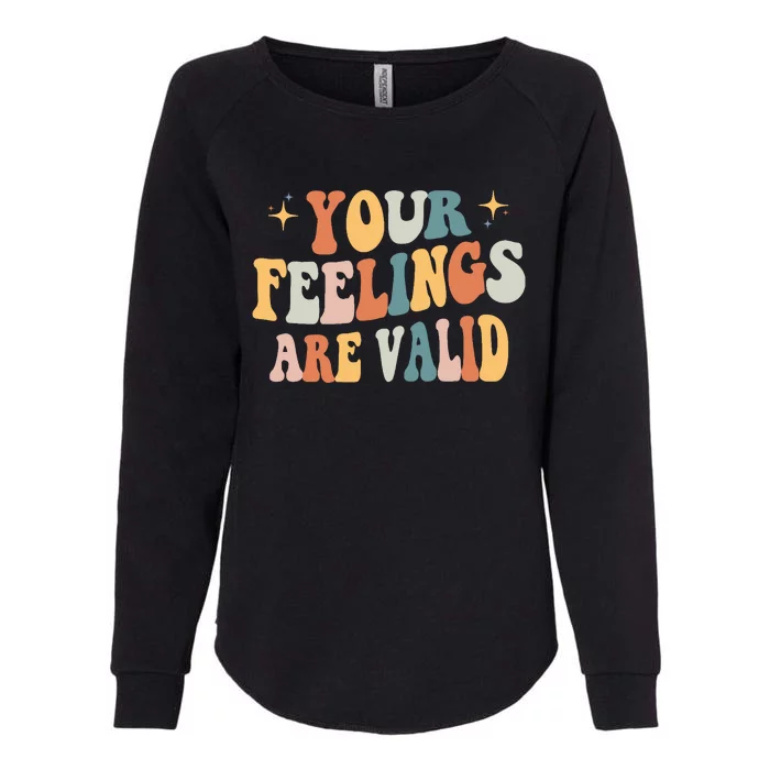 Your Feelings Are Valid Cute Retrotal Health Awareness Womens California Wash Sweatshirt