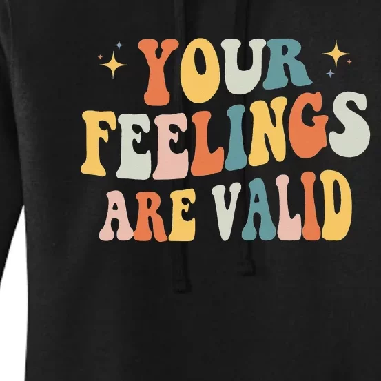 Your Feelings Are Valid Cute Retro Mental Health Awareness Women's Pullover Hoodie