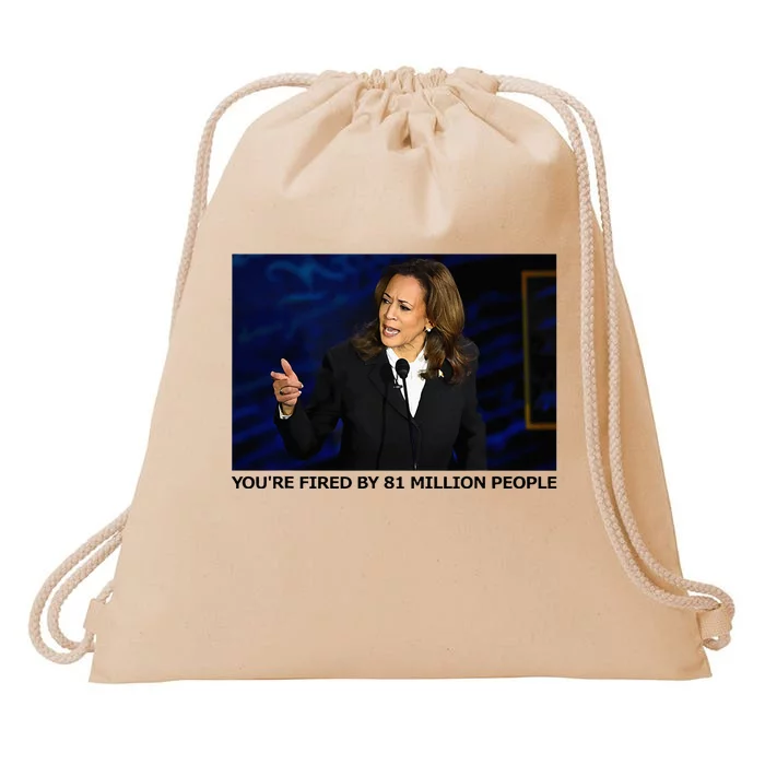 YouRe Fired By 81 Million People Drawstring Bag