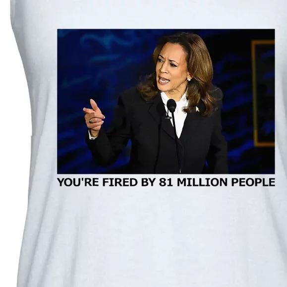 YouRe Fired By 81 Million People Ladies Essential Flowy Tank