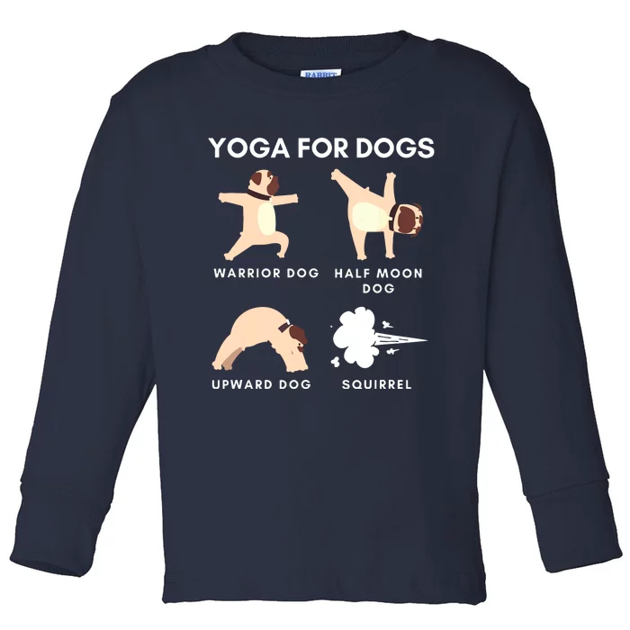 Yoga For Dogs Squirrel Funny Yoga Wear Toddler Long Sleeve Shirt