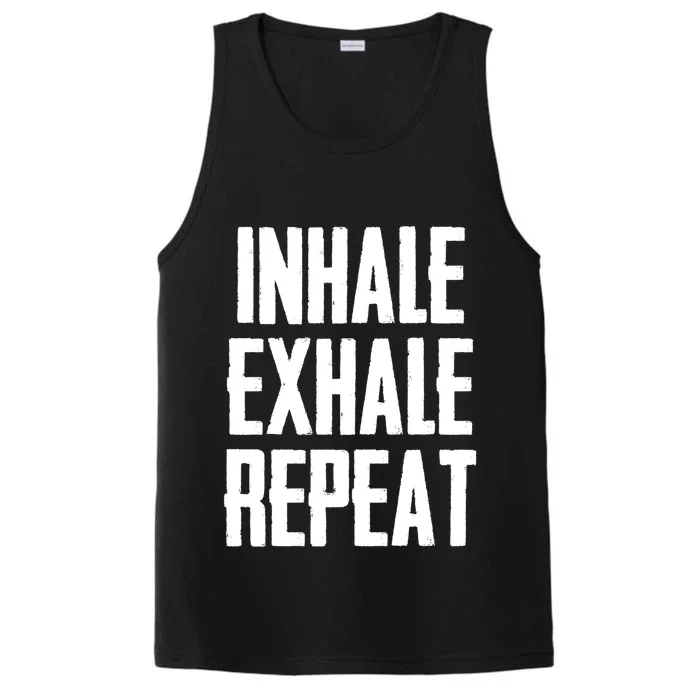 Yoga Funny Gift Inhale Exhale Repeat Inhale Love And Gratitude Gift Performance Tank