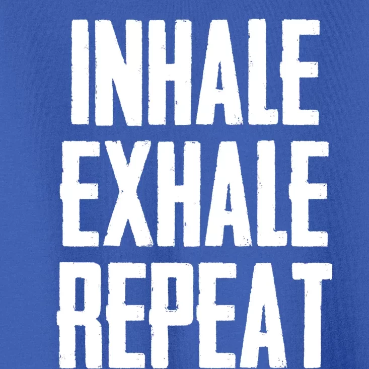 Yoga Funny Gift Inhale Exhale Repeat Inhale Love And Gratitude Gift Toddler T-Shirt