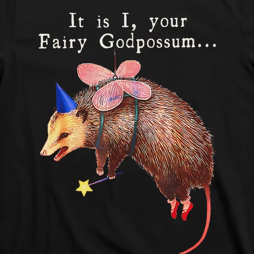 Your Fairy God Possum Funny Opossum T-Shirt