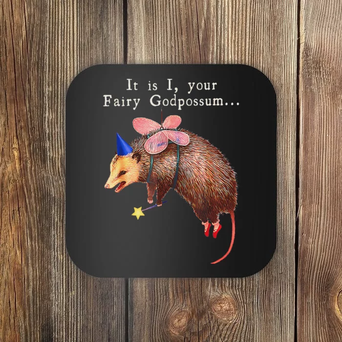 Your Fairy God Possum Funny Opossum Coaster