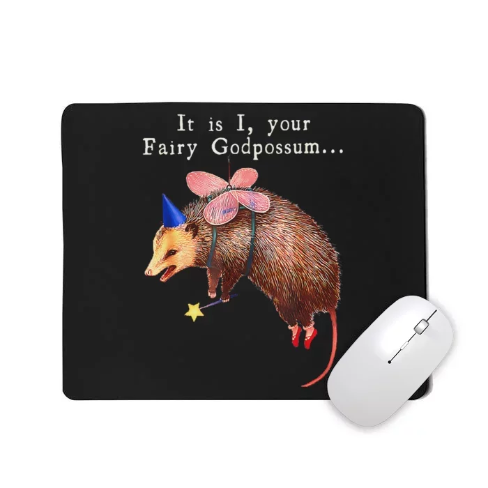 Your Fairy God Possum Funny Opossum Mousepad