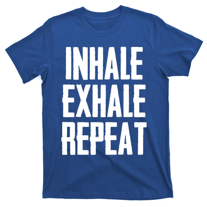 Yoga Funny Gift Inhale Exhale Repeat Inhale Love And Gratitude Cute Gift T-Shirt