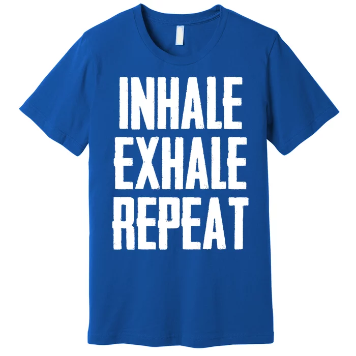 Yoga Funny Gift Inhale Exhale Repeat Inhale Love And Gratitude Cute Gift Premium T-Shirt