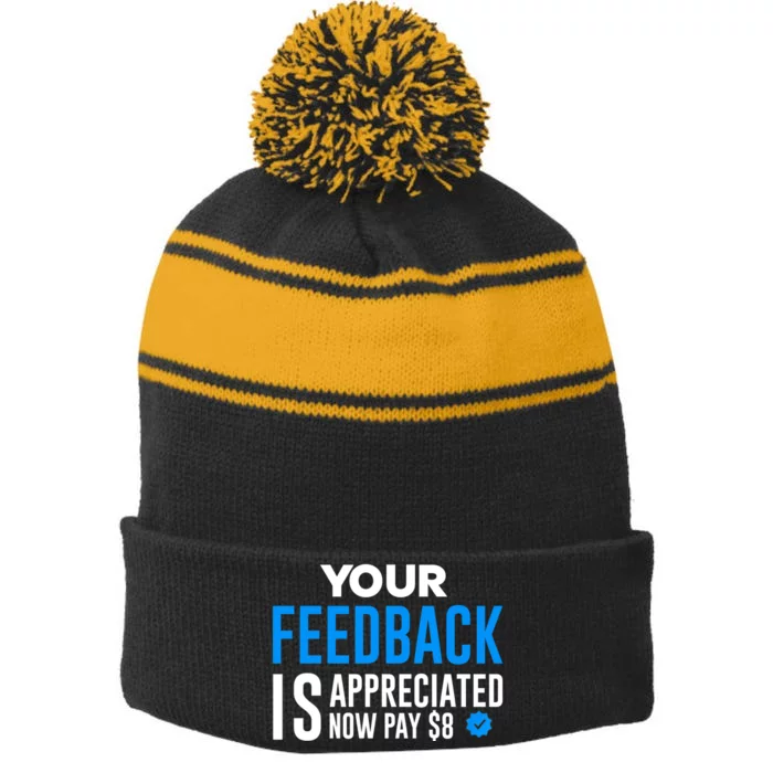 Your Feedback Is Appreciated Now Pay $8 Dollars Stripe Pom Pom Beanie